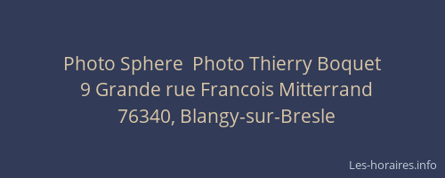 Photo Sphere  Photo Thierry Boquet