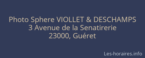 Photo Sphere VIOLLET & DESCHAMPS