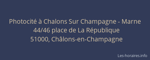 Photocité à Chalons Sur Champagne - Marne