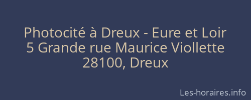 Photocité à Dreux - Eure et Loir