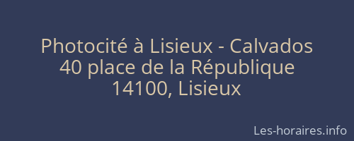 Photocité à Lisieux - Calvados