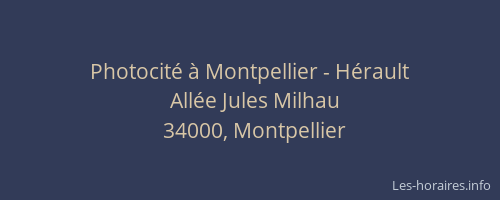 Photocité à Montpellier - Hérault