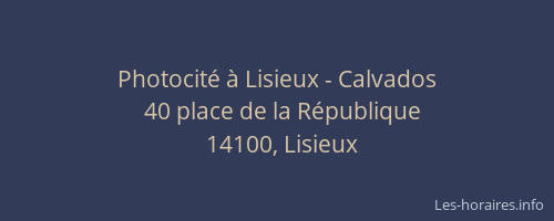 Photocité à Lisieux - Calvados