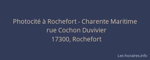 Photocit&eacute; &agrave; Rochefort - Charente Maritime