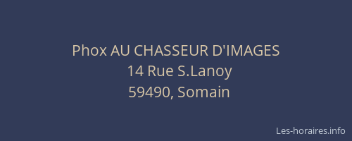 Phox AU CHASSEUR D'IMAGES