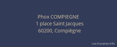 Phox COMPIEGNE
