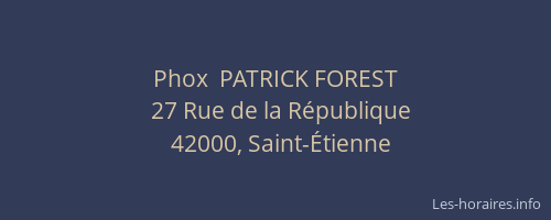 Phox  PATRICK FOREST