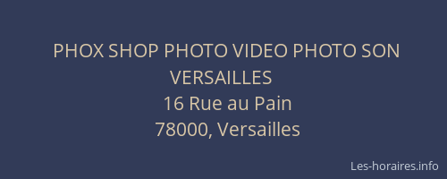 PHOX SHOP PHOTO VIDEO PHOTO SON VERSAILLES