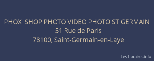 PHOX  SHOP PHOTO VIDEO PHOTO ST GERMAIN