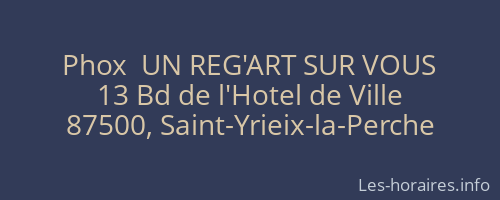 Phox  UN REG'ART SUR VOUS