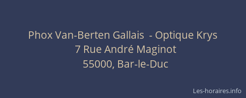 Phox Van-Berten Gallais  - Optique Krys