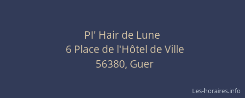 PI' Hair de Lune