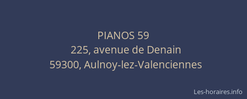 PIANOS 59