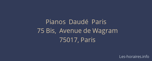 Pianos  Daudé  Paris