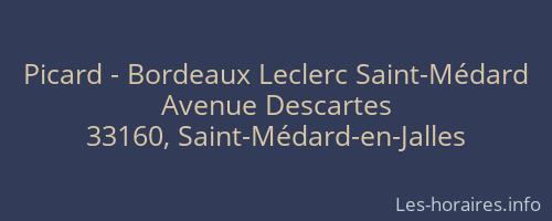 Picard - Bordeaux Leclerc Saint-Médard