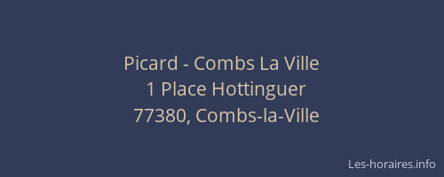 Picard - Combs La Ville