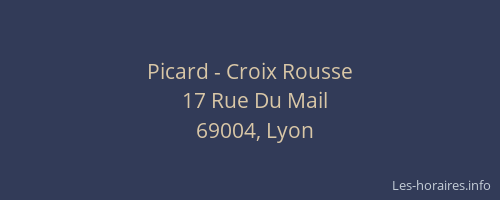 Picard - Croix Rousse