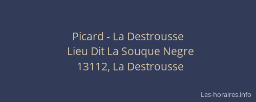 Picard - La Destrousse