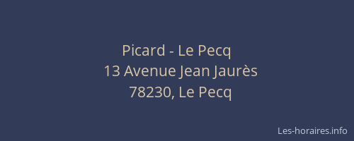 Picard - Le Pecq