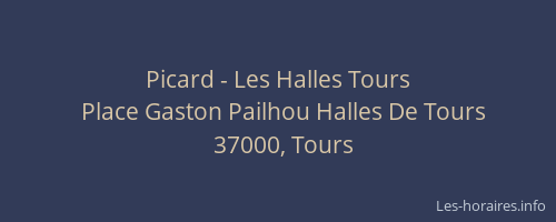 Picard - Les Halles Tours
