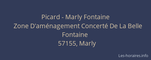 Picard - Marly Fontaine