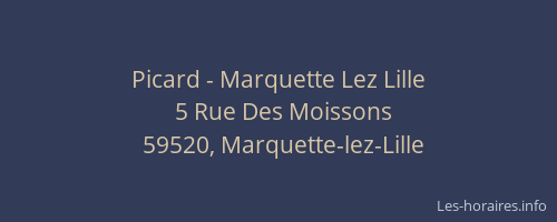 Picard - Marquette Lez Lille