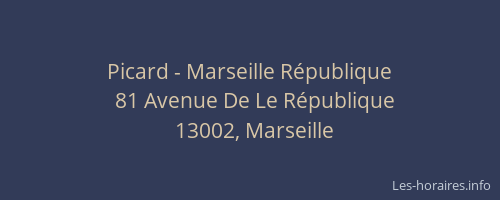Picard - Marseille République