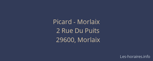 Picard - Morlaix