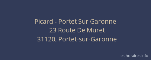 Picard - Portet Sur Garonne