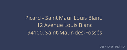 Picard - Saint Maur Louis Blanc