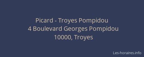 Picard - Troyes Pompidou
