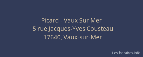 Picard - Vaux Sur Mer