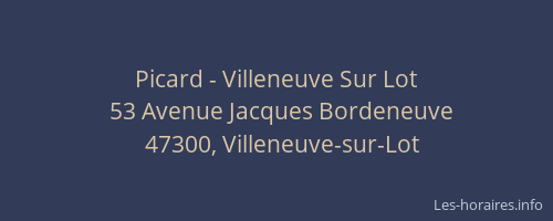 Picard - Villeneuve Sur Lot