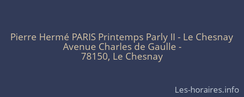 Pierre Hermé PARIS Printemps Parly II - Le Chesnay