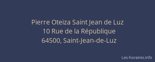 Pierre Oteiza Saint Jean de Luz