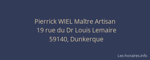 Pierrick WIEL Maître Artisan