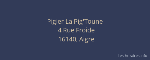 Pigier La Pig'Toune