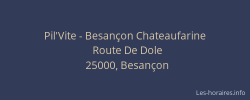 Pil'Vite - Besançon Chateaufarine