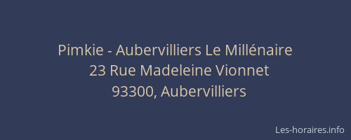 Pimkie - Aubervilliers Le Millénaire