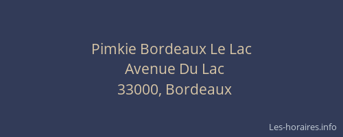 Pimkie Bordeaux Le Lac
