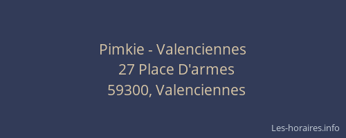 Pimkie - Valenciennes