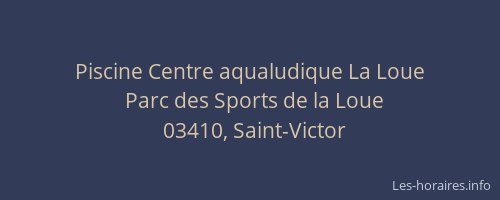 Piscine Centre aqualudique La Loue