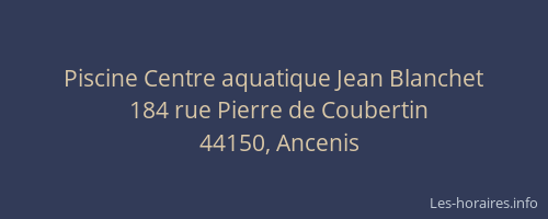 Piscine Centre aquatique Jean Blanchet