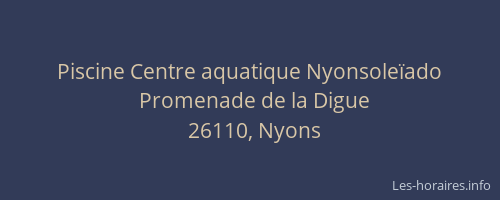 Piscine Centre aquatique Nyonsoleïado