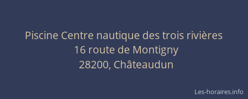 Piscine Centre nautique des trois rivi&egrave;res