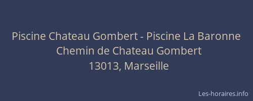 Piscine Chateau Gombert - Piscine La Baronne