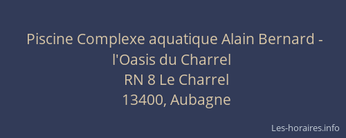 Piscine Complexe aquatique Alain Bernard - l'Oasis du Charrel