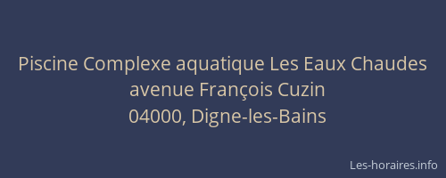 Piscine Complexe aquatique Les Eaux Chaudes