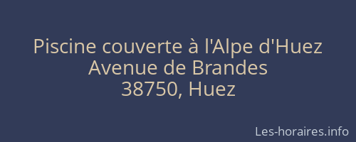 Piscine couverte à l'Alpe d'Huez
