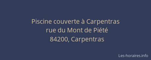 Piscine couverte &agrave; Carpentras